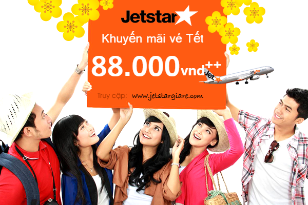 Jetstar: vé Tết 88.000 VND, bay nhiều chặng hấp dẫn!