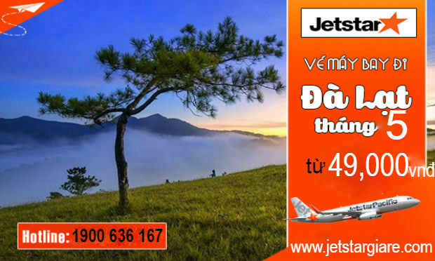 Bay Đà Lạt tháng 5/2019 cùng Jetstar với giá cực rẻ từ 49k