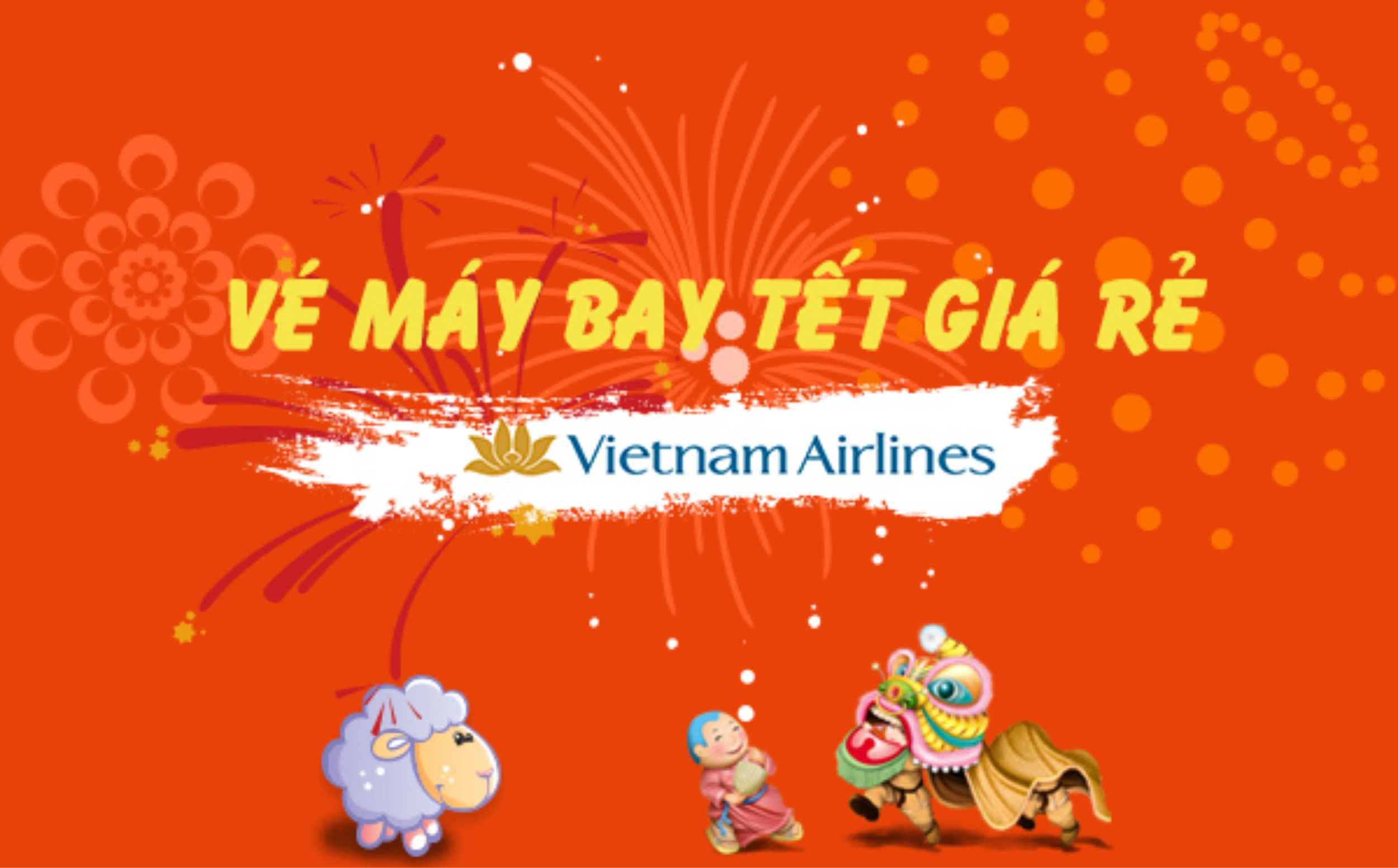 Vé máy bay Tết 2021 Vietnam Airlines đã cập bến hôm nay