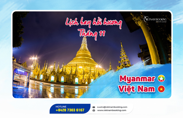 Vé máy bay từ Myanmar về Việt Nam, lịch bay hàng tuần, ưu đãi