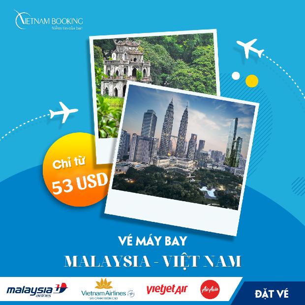 Vé máy bay từ Malaysia về Việt Nam giá rẻ nhất