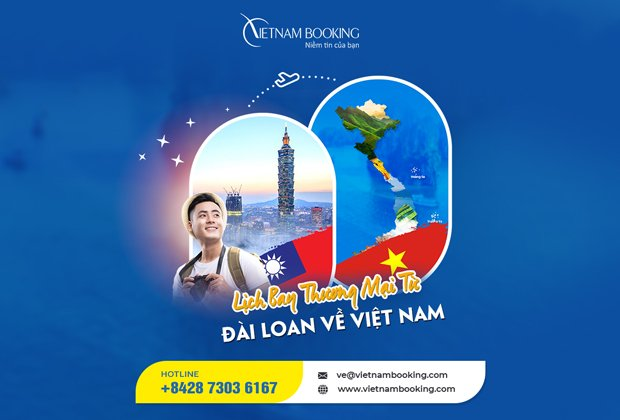 Chuyến bay thương mại từ Đài Loan về Việt Nam, đừng bỏ lỡ chuyến bay tháng 1/2022
